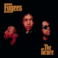The Fugees - The Score